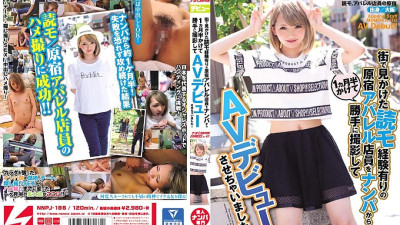 NNPJ-186 I took a month and a half from picking up a Harajuku apparel clerk who had experience reading in the city and made an AV debut! !! Nampa JAPAN EXPRESS Vol.43