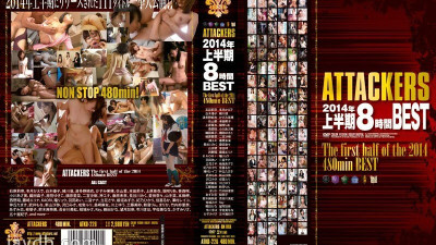 ATKD-226 ATTACKERS First Half of 2014 8 Hours BEST
